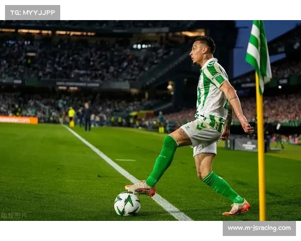 贝蒂斯核心安东尼状态火热,近4场参与6球成进攻支柱 贝蒂斯核心安东尼状态火热,近4场参与6球成进攻支柱