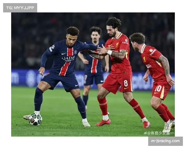 巴黎圣日耳曼客场三球完胜，卫冕冠军展现统治力